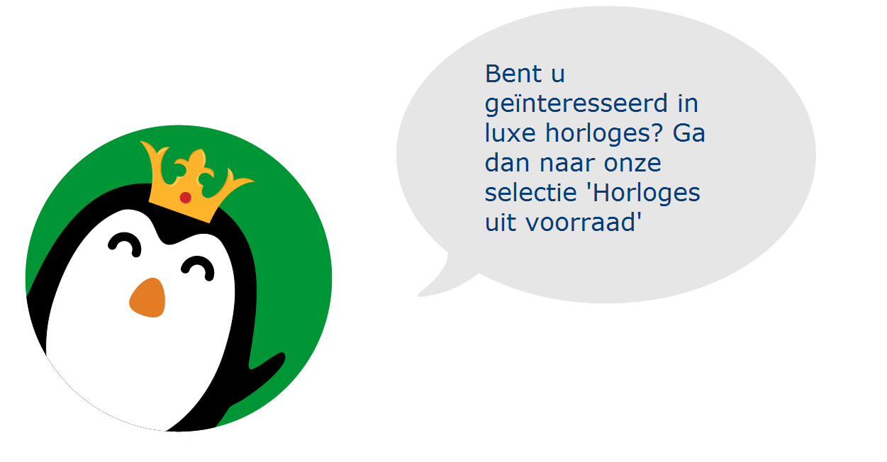 Bent u geïnteresseerd in luxe horloges? Ga dan naar onze selectie 'Horloges uit voorraad'